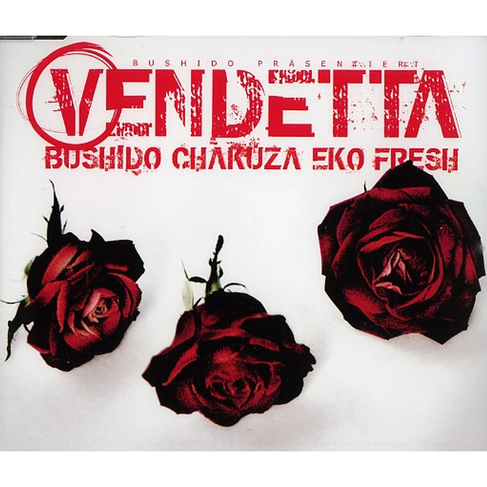 Bushido, Chakuza & Eko Fresh - Vendetta