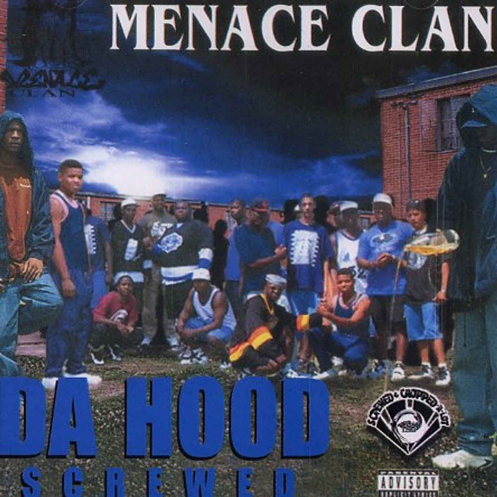 Menace Clan - Da hood - chopped & screwed