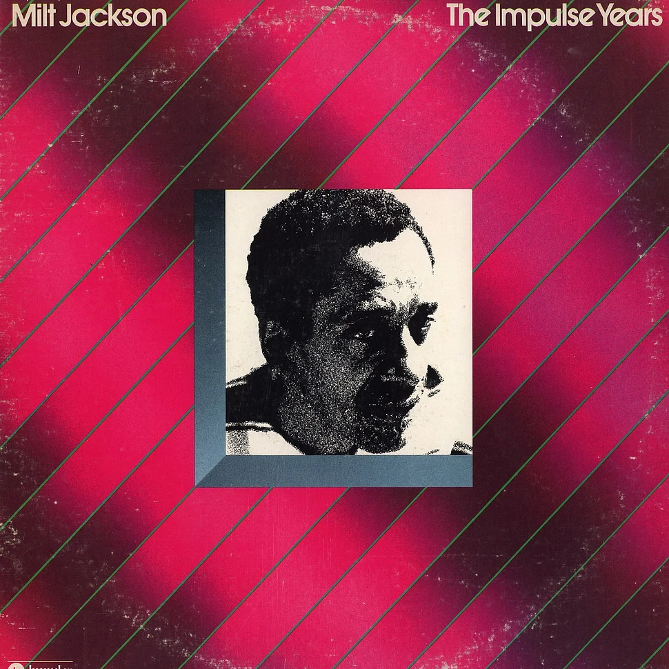 Milt Jackson - The impulse years