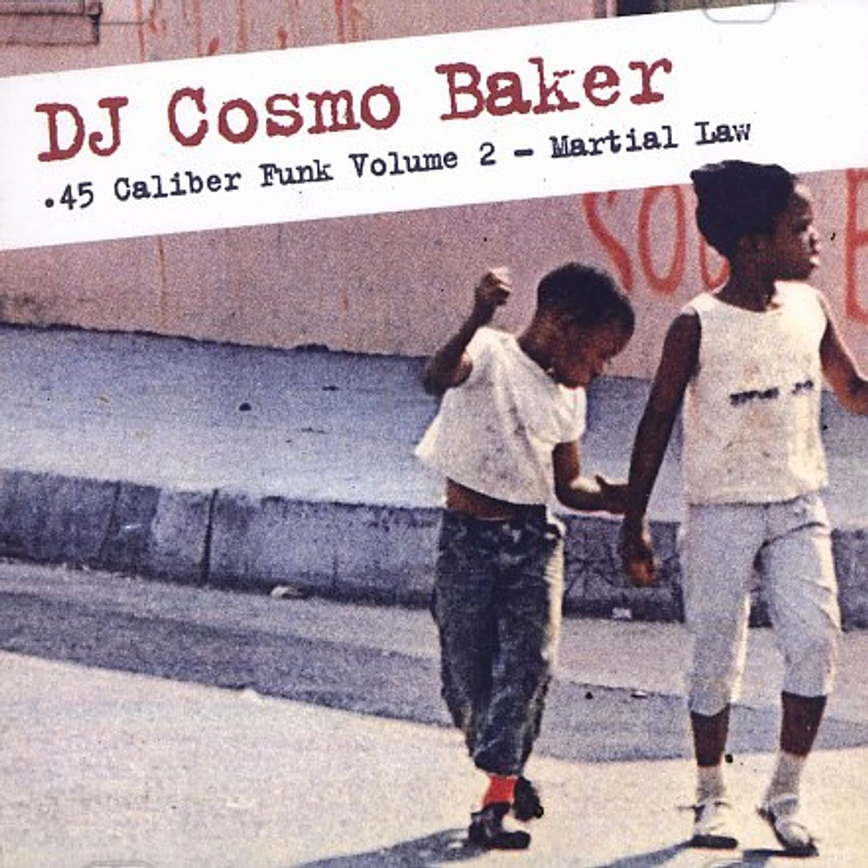 DJ Cosmo Baker - 45 caliber funk volume 2 - martial law