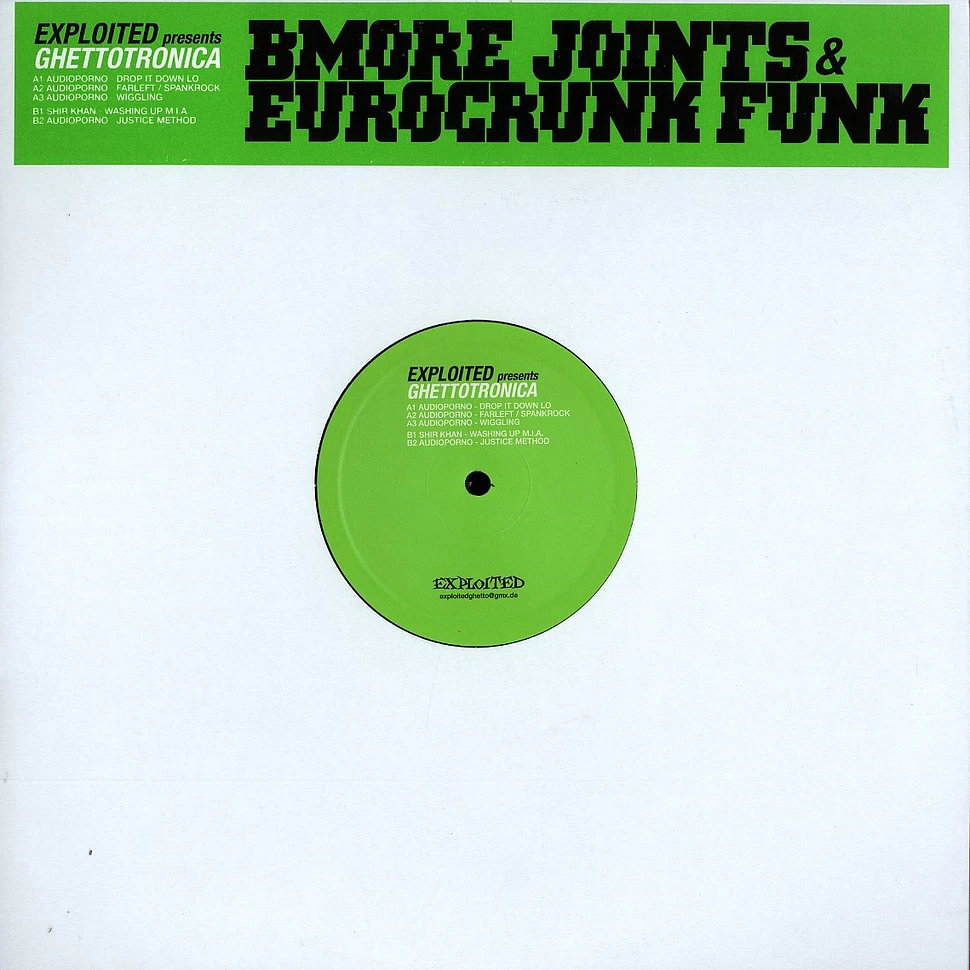 Exploited presents - Bmore joints & eurocrunk funk