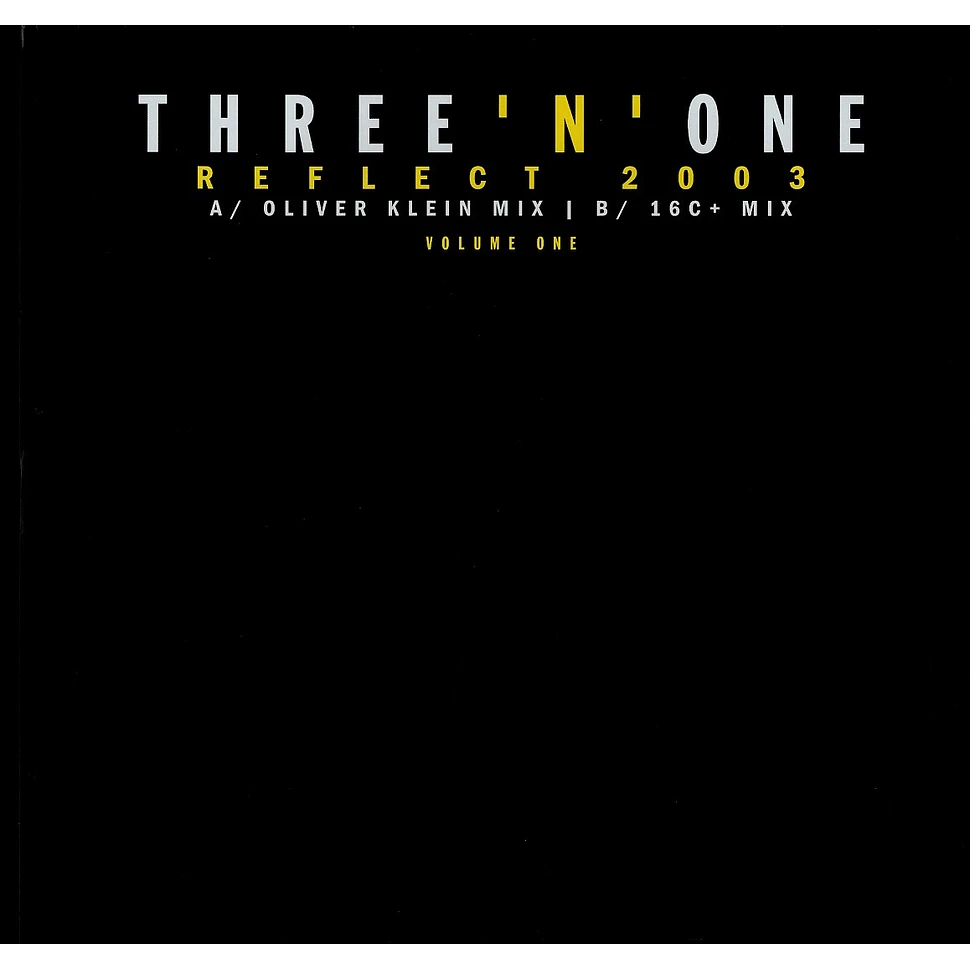 Three 'N' One - Reflect 2003