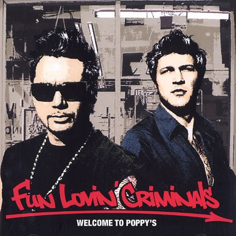 Fun Lovin' Criminals - Welcome to Poppy's
