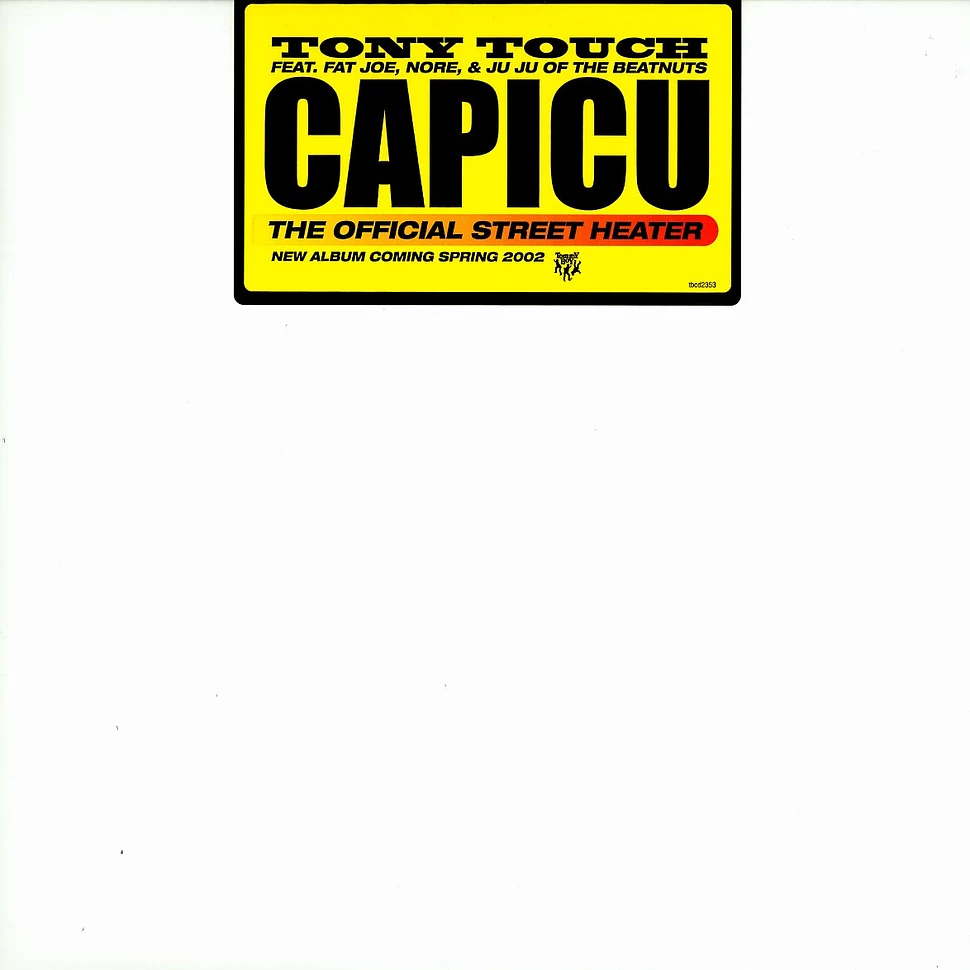 Tony Touch - Capicu feat. Fat Joe, Nore & Ju Ju of Beatnuts