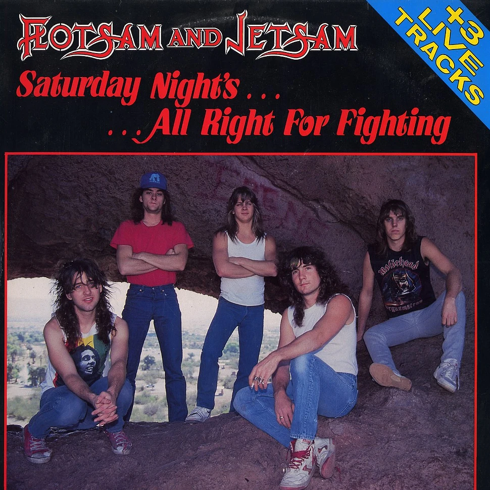 Flotsam And Jetsam - Saturday nights .... all right for fighting