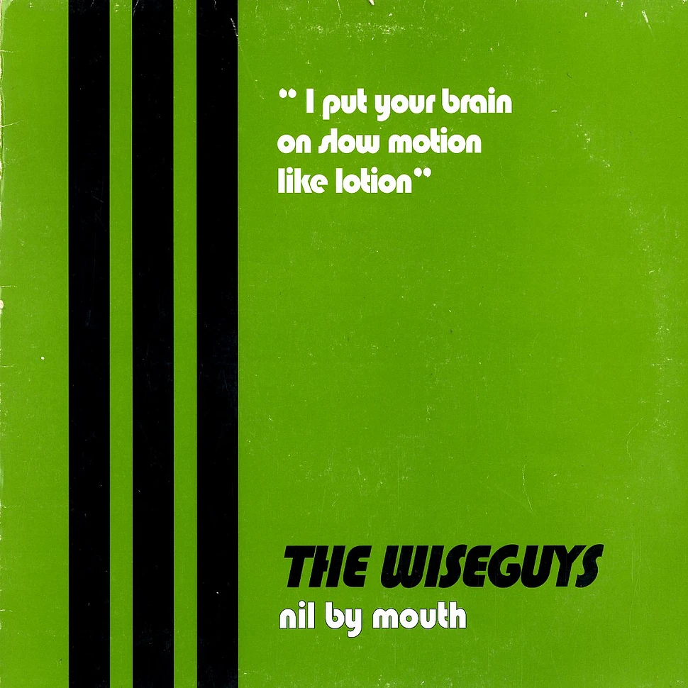 Wiseguys - Nil by mouth
