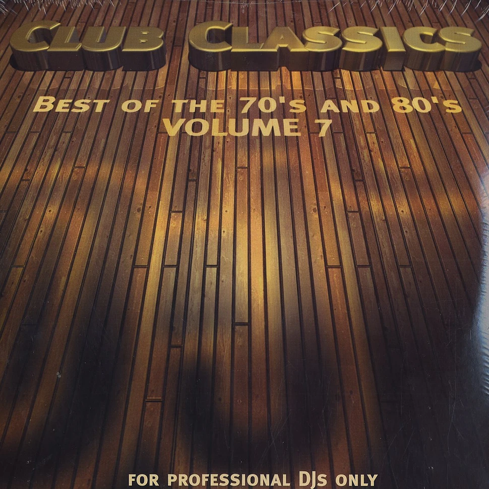 Club Classics - Volume 7 - best of the 70's and 80's