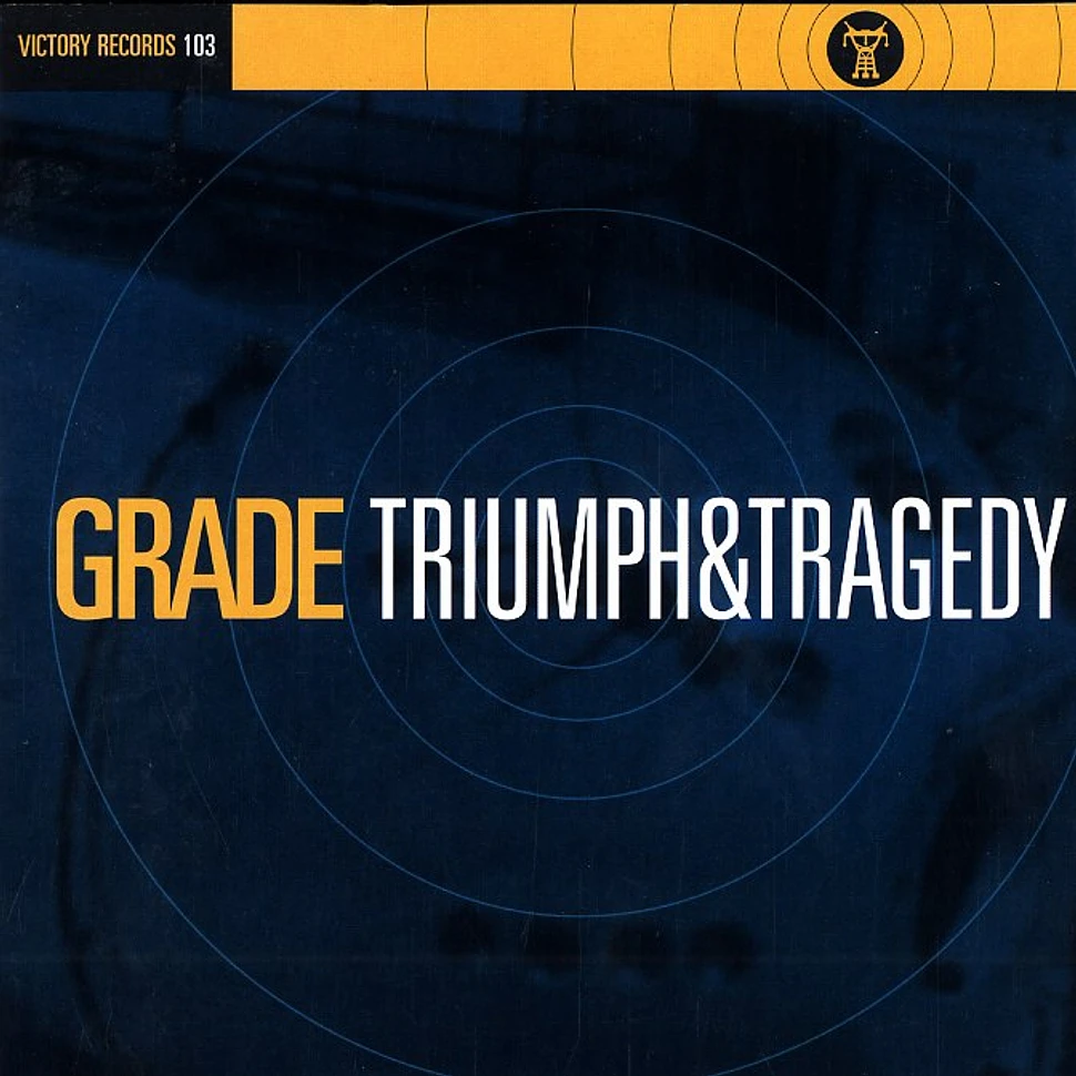 Grade - Triumph & tragedy