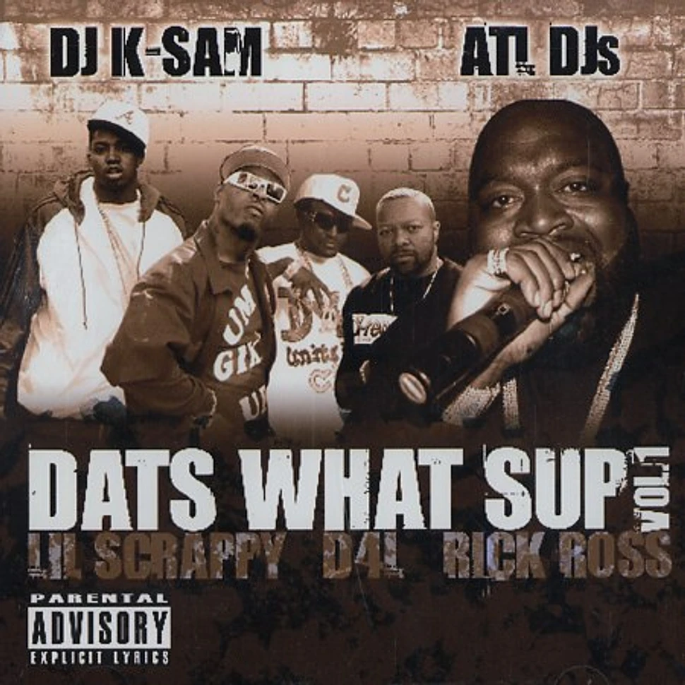 D4L, Lil Scrappy & Rick Ross - Dats what sup Volume 1