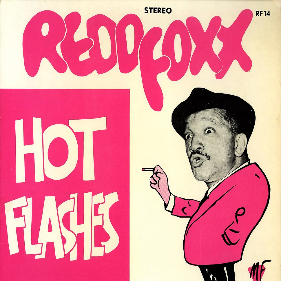 Redd Foxx - Hot flashes