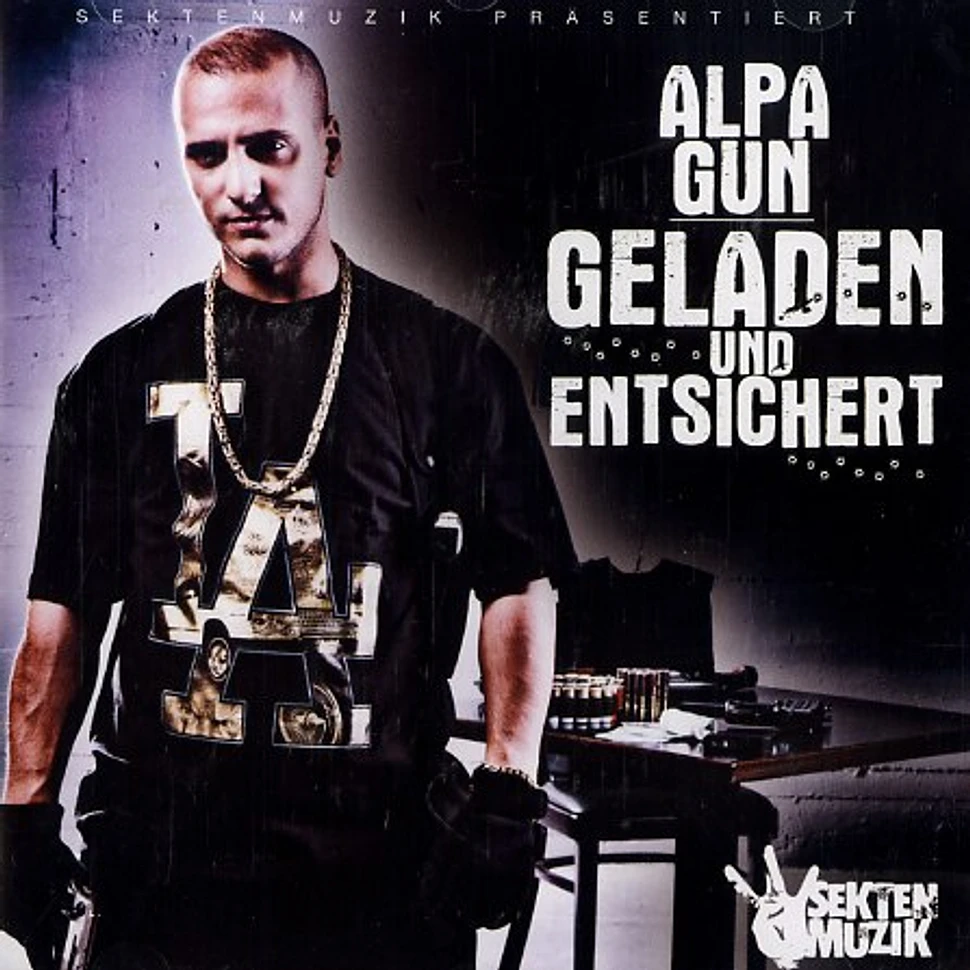 Alpa Gun - Geladen und entsichert