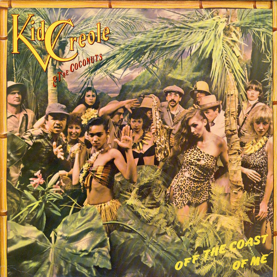Kid Creole & The Coconuts - Off the coast of me