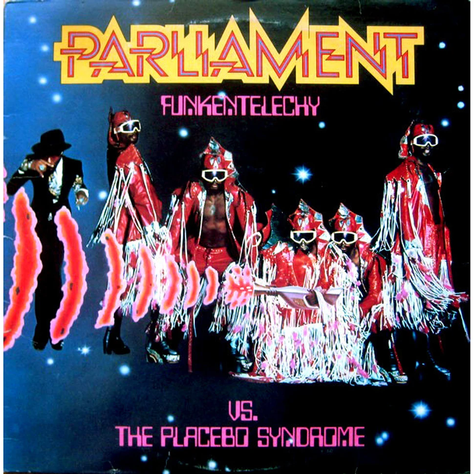 Parliament - Funkentelechy Vs. The Placebo Syndrome