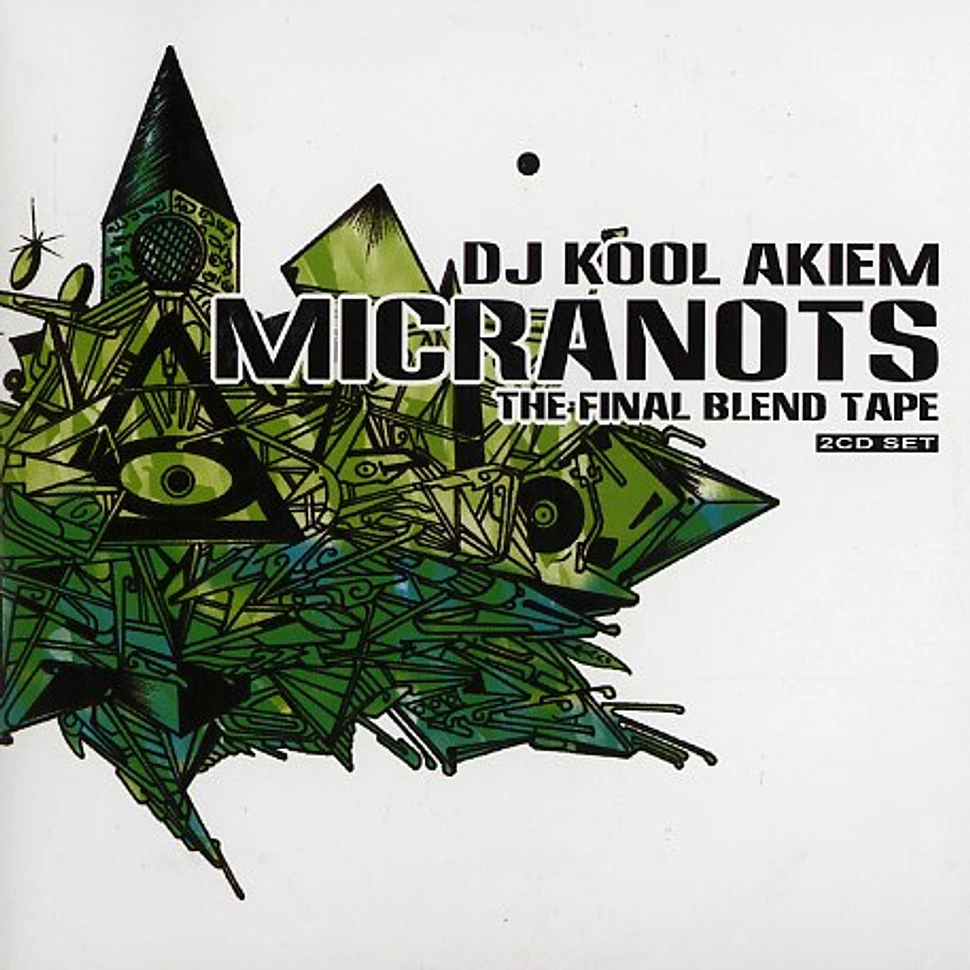 DJ Kool Akiem of Micranots - The final blend tape