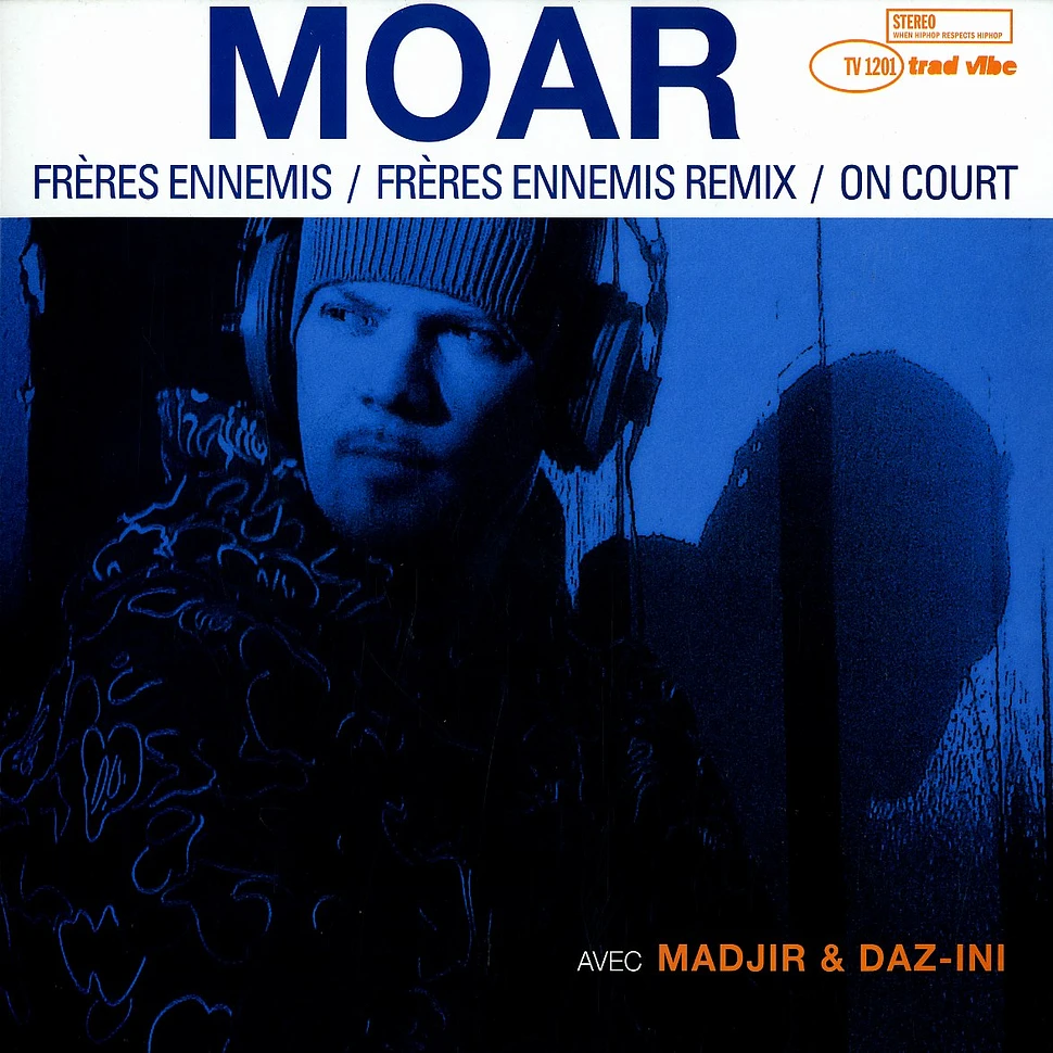 Moar - Freres Ennemis Feat. Madjir