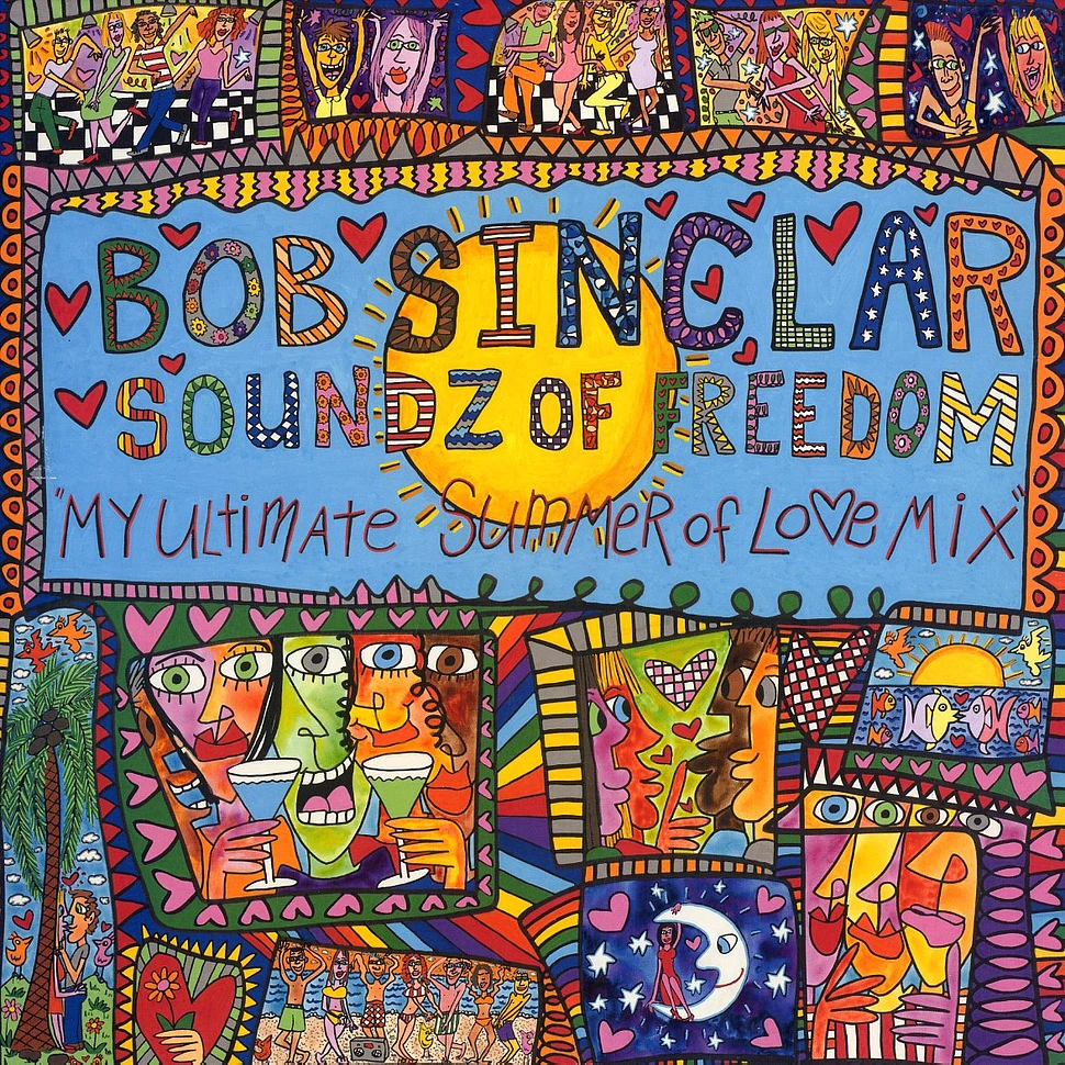 Bob Sinclar - Soundz of freedom - my ultimate summer of love mix Volume 1
