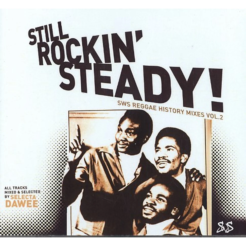 Dawee - Still rockin steady - sws reggae history mixes volume 2