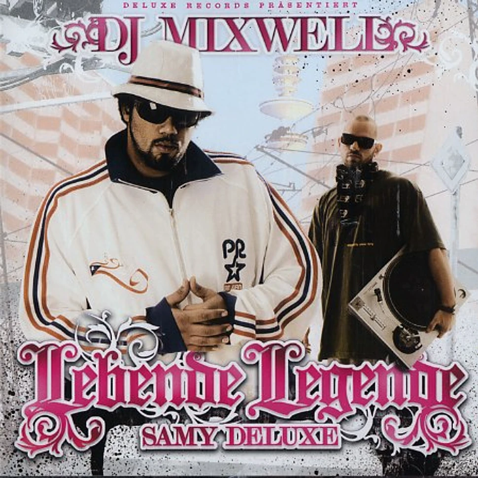 DJ Mixwell - Lebende Legende Samy Deluxe