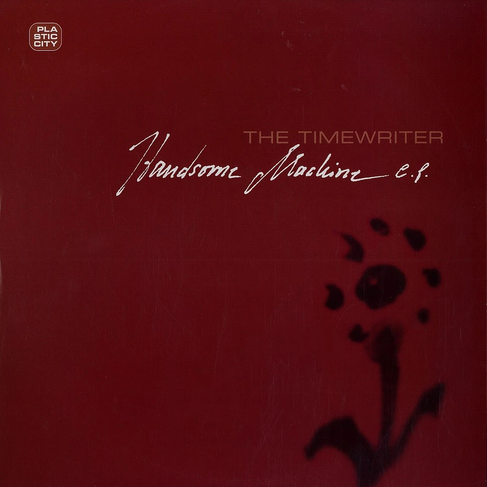 The Timewriter - Handsome machine EP