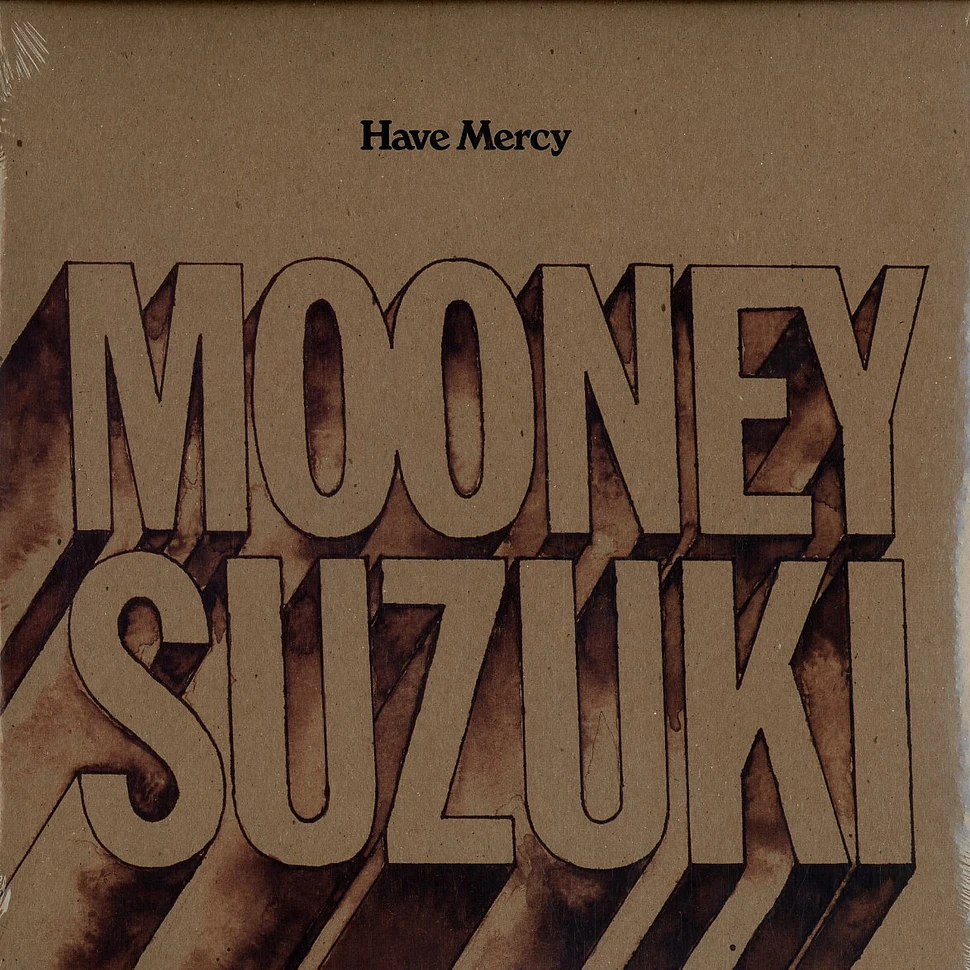 The Mooney Suzuki - Have mercy