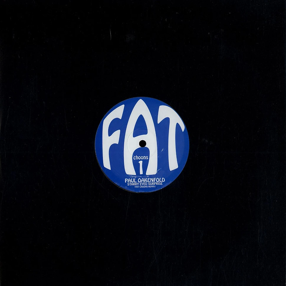 Paul Oakenfold - Starry eyed surprise Fat Choons remix