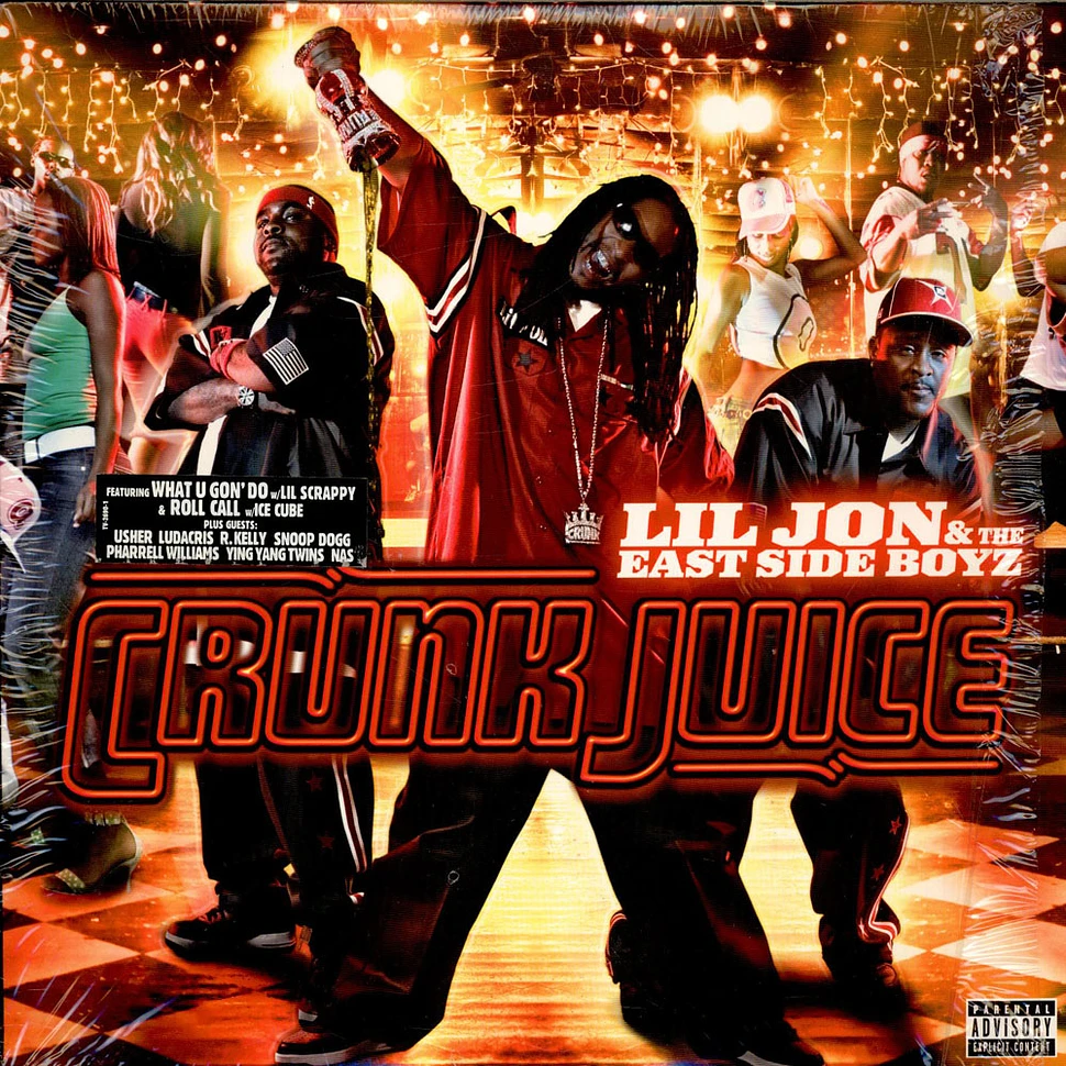 Lil' Jon & The East Side Boyz - Crunk Juice