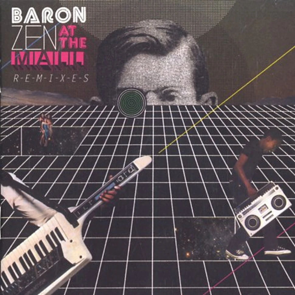 Baron Zen - At the mall remixes