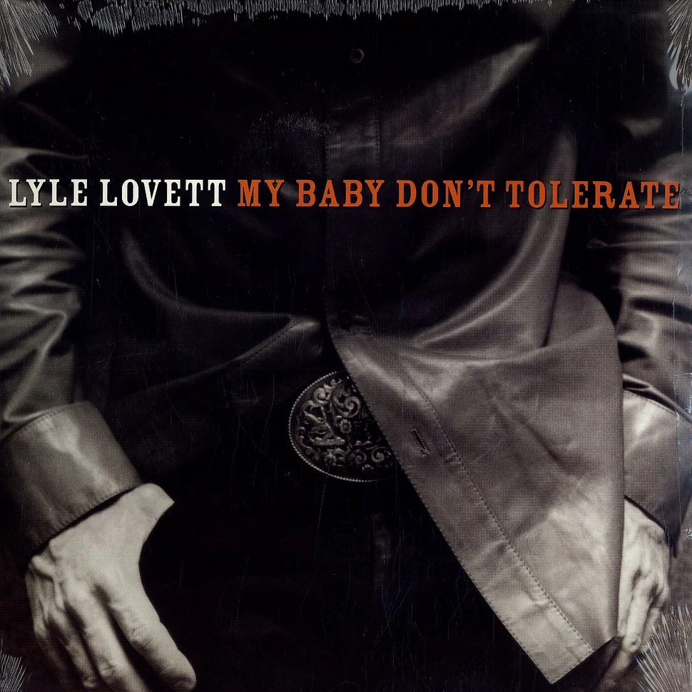 Lyle Lovett - My baby don't tolerate