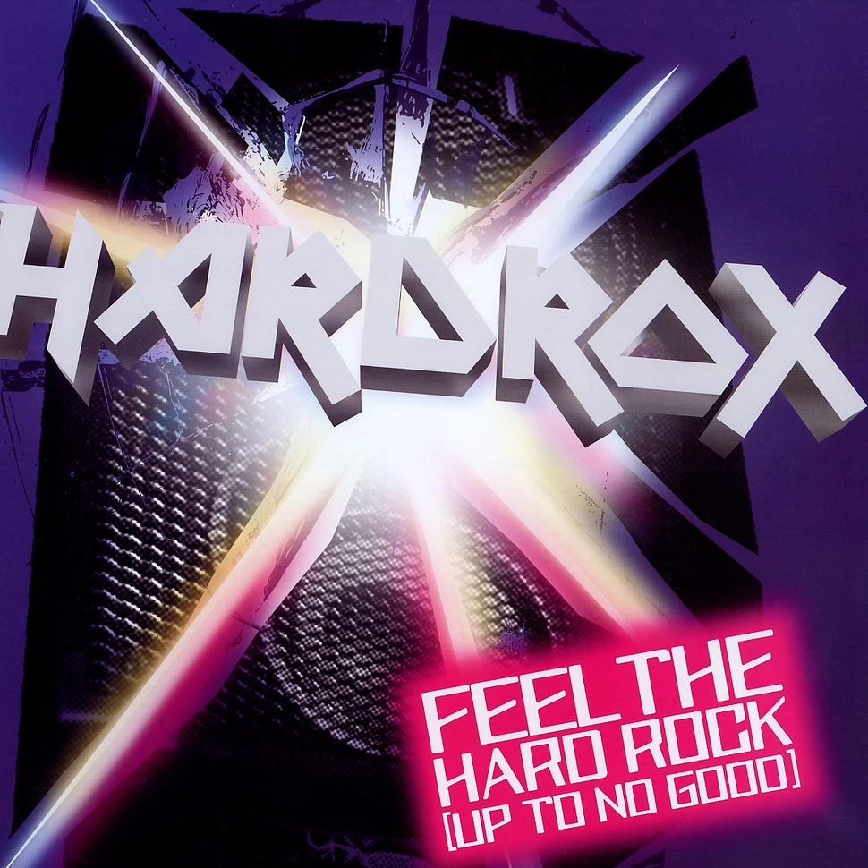 Hardrox - Feel the hard rock (up to no good)