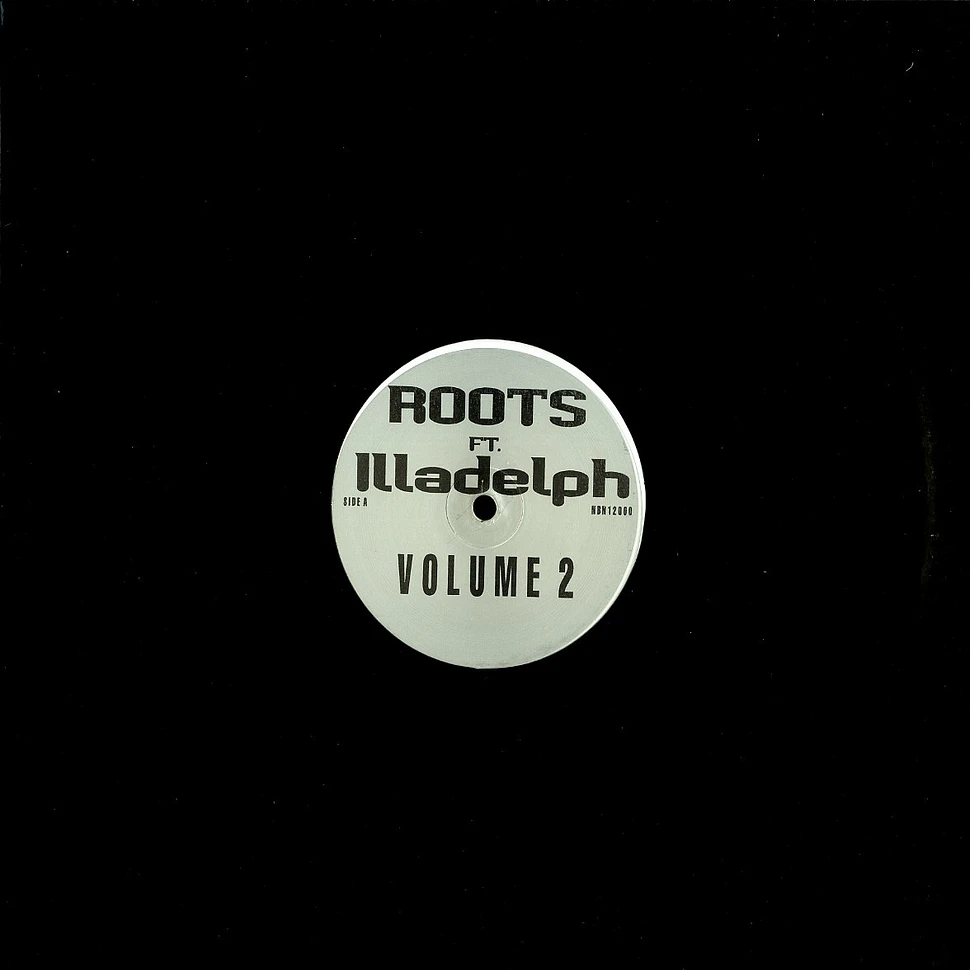 The Roots - Volume 2 feat. Illadelph