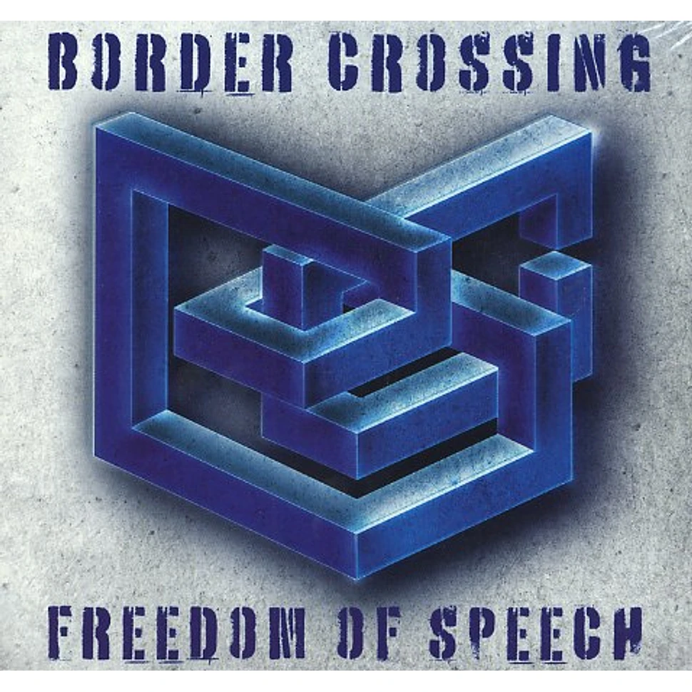 Border Crossing - Freedom of speech