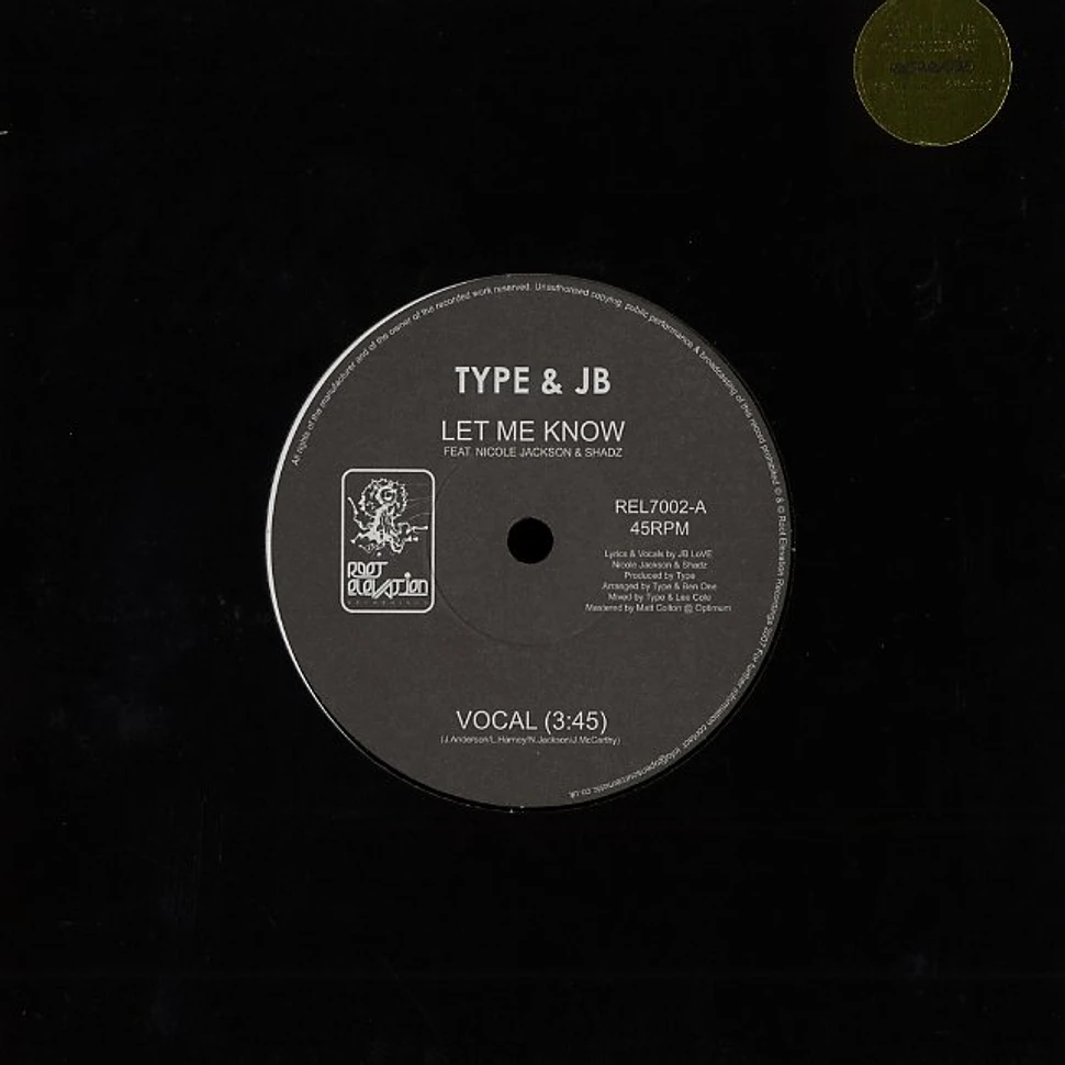 Type & JB - Let me know feat. Nicole Jackson & Shadz