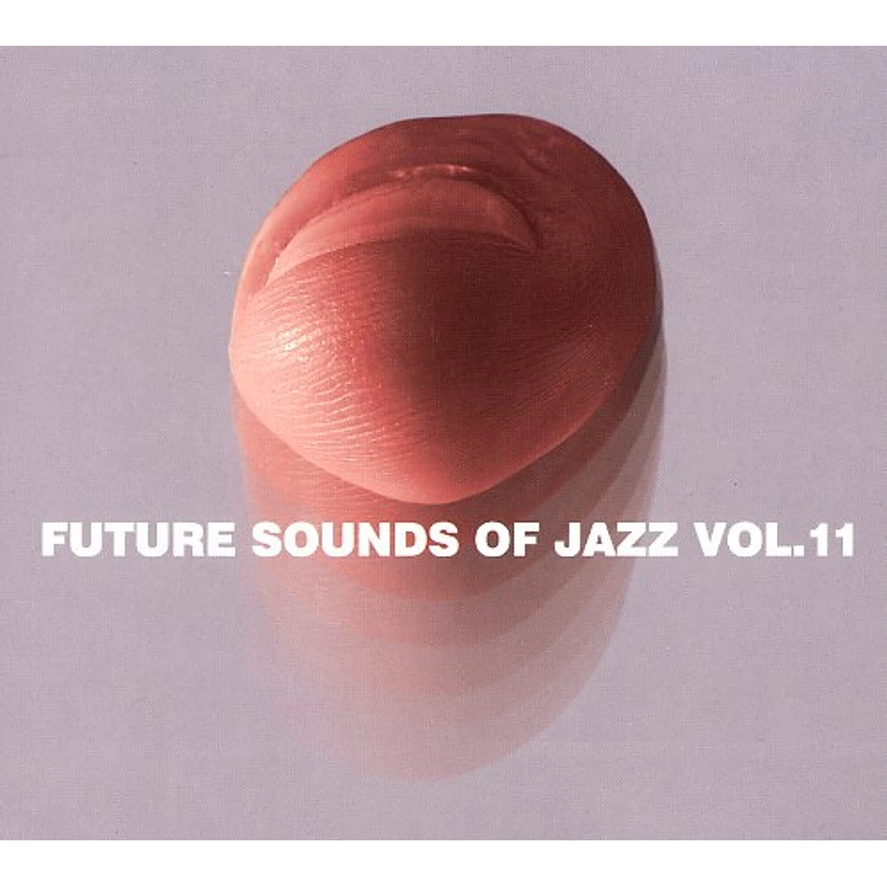 Future Sounds Of Jazz - Volume 11