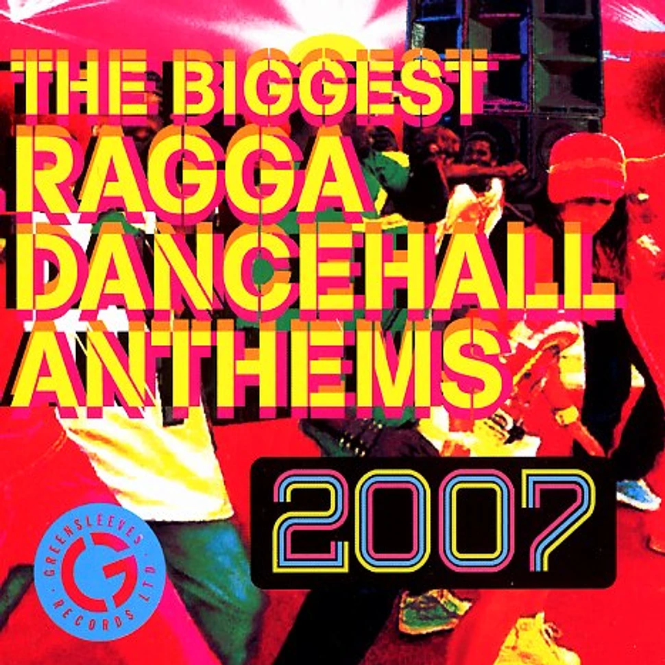 V.A. - The biggest ragga dancehall anthems 2007