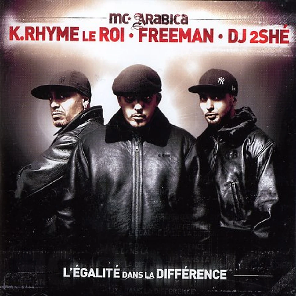 MC Arabica (K.Rhyme Le Roi, Freeman & DJ 2She) - L'egalite dans la difference