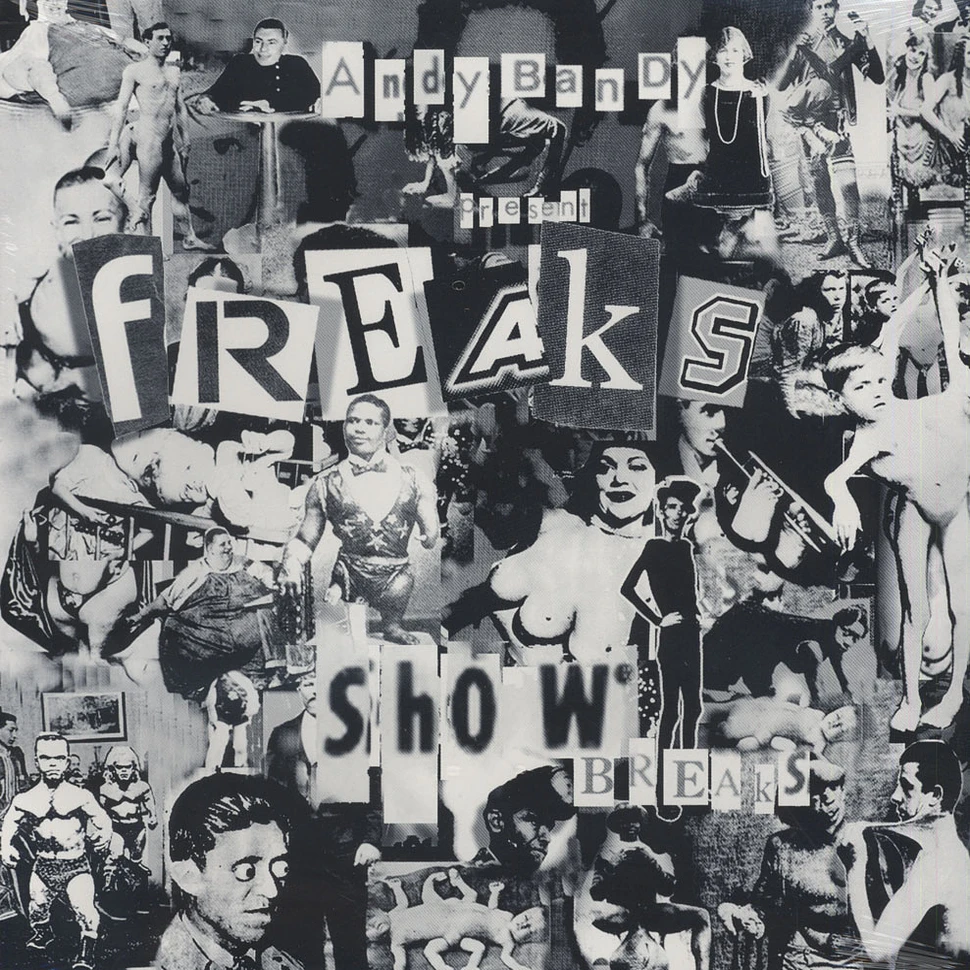 Andy Bandy - Freaks Show Breaks