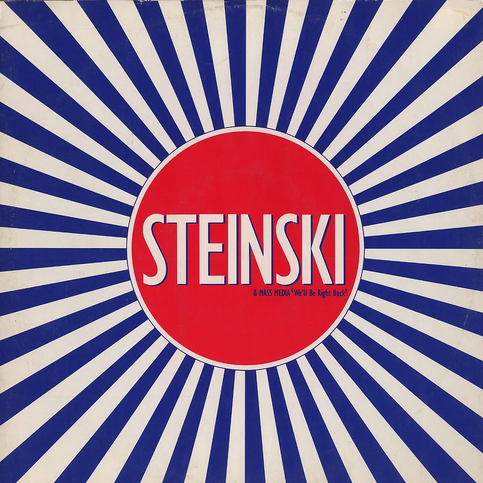 Steinski & Mass Media - We'll be right back