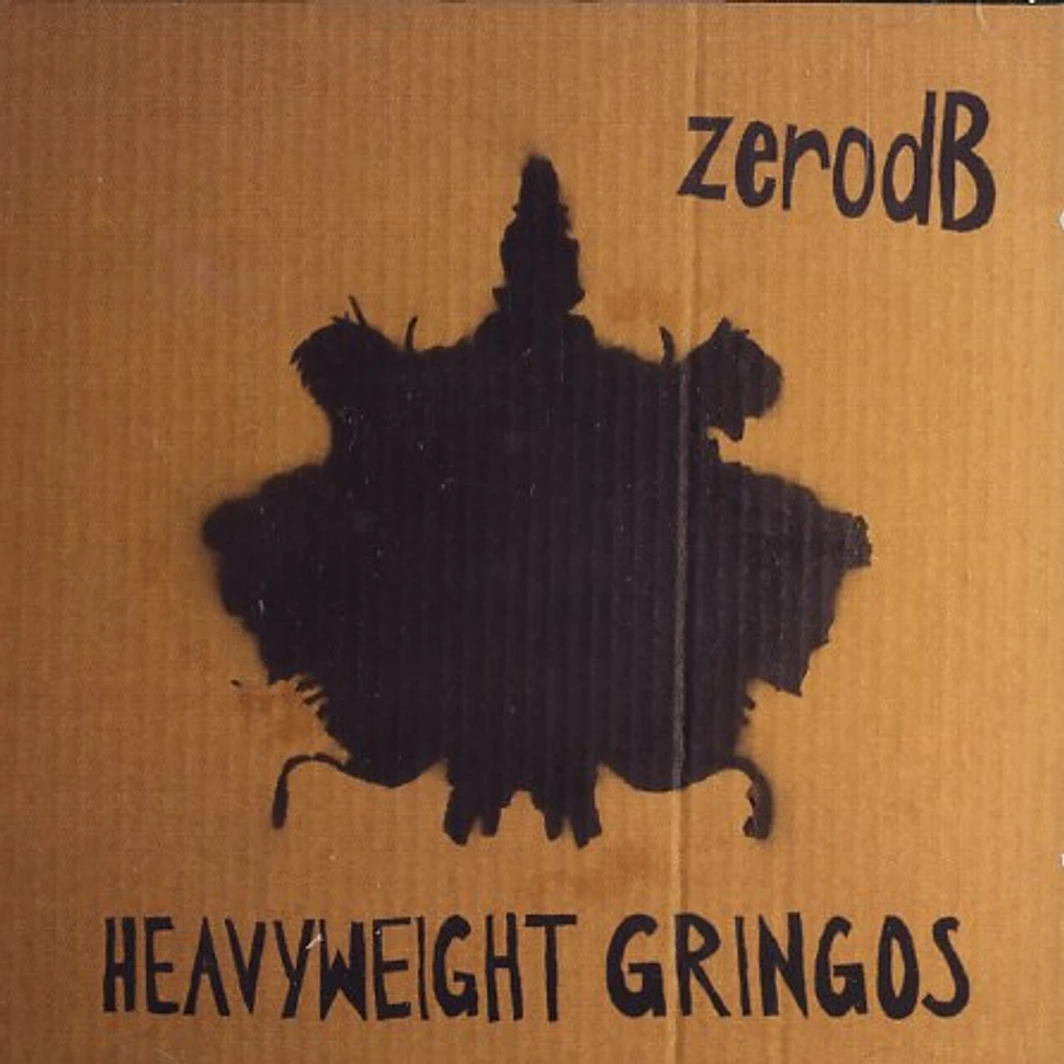 Zero dB - Heavyweight gringos