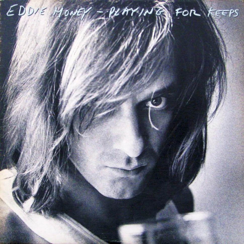 Eddie Money - Playing For Keeps