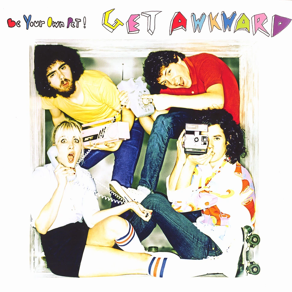 Be Your Own Pet - Get awkward