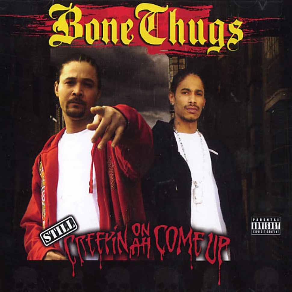 Bone Thugs (Bizzy Bone & Layzie Bone) - Still creepin on ah come up