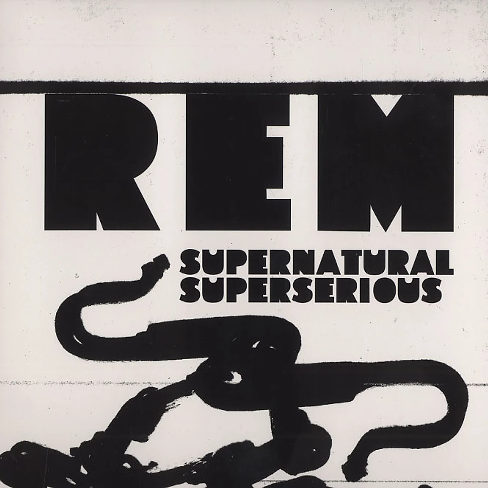 R.E.M. - Supernatural superserious