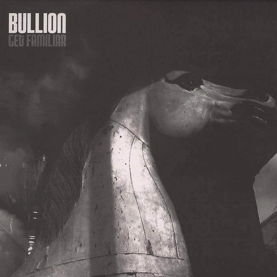 Bullion - Get familiar