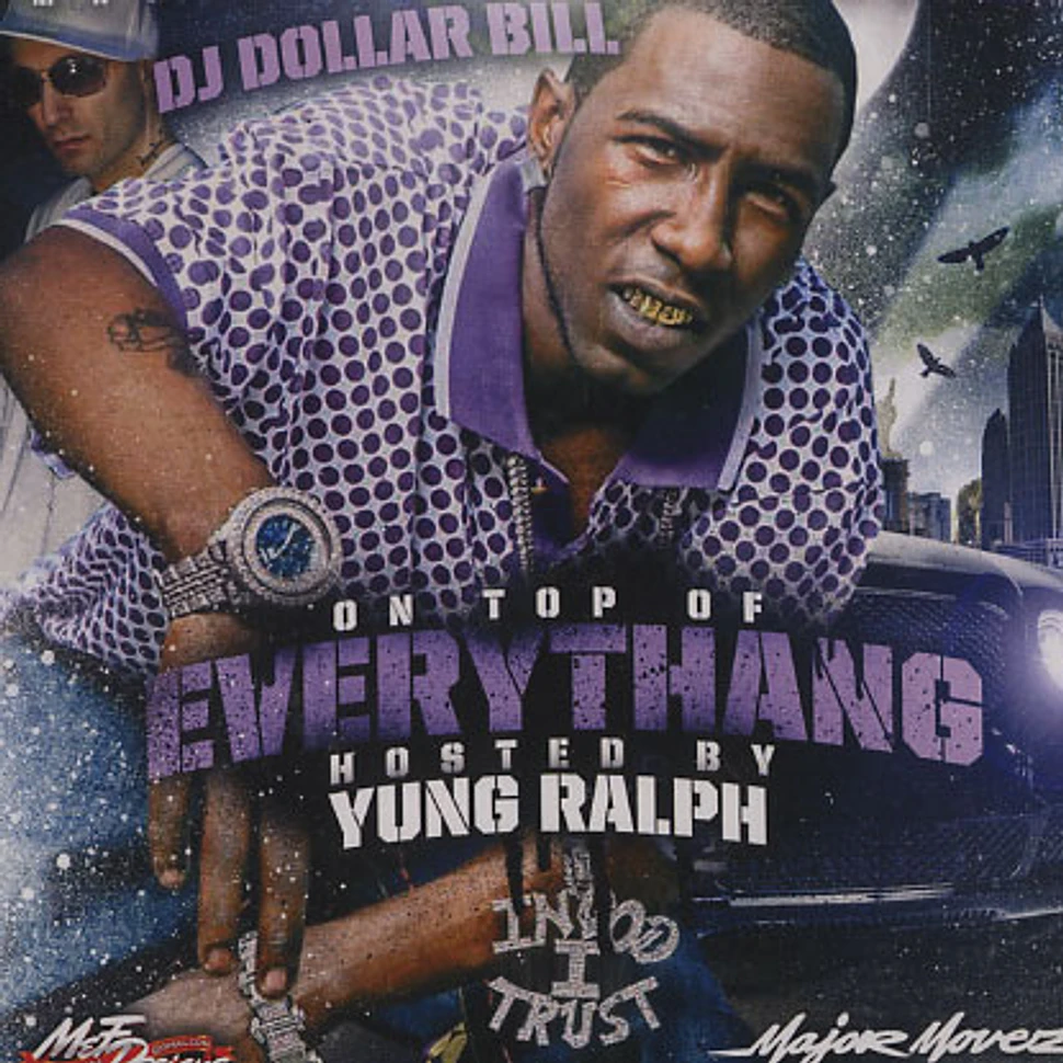 DJ Dollar Bill & Young Ralph - On top of everythang