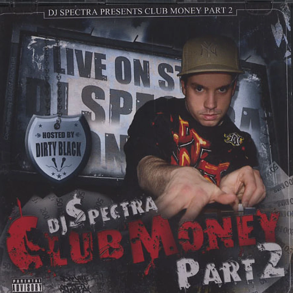 DJ Spectra - Club money part 2