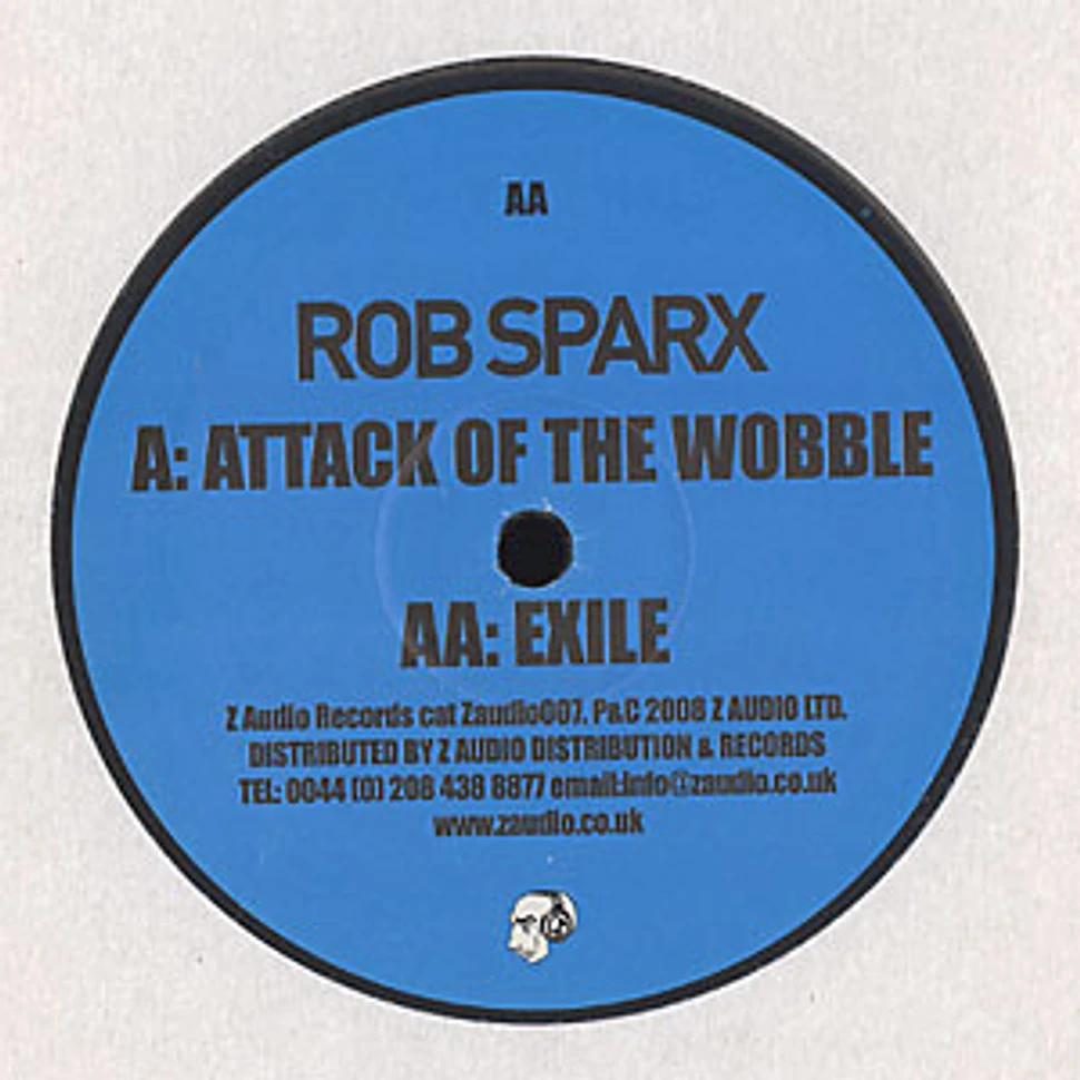 Rob Sparx - Attack of the wobble