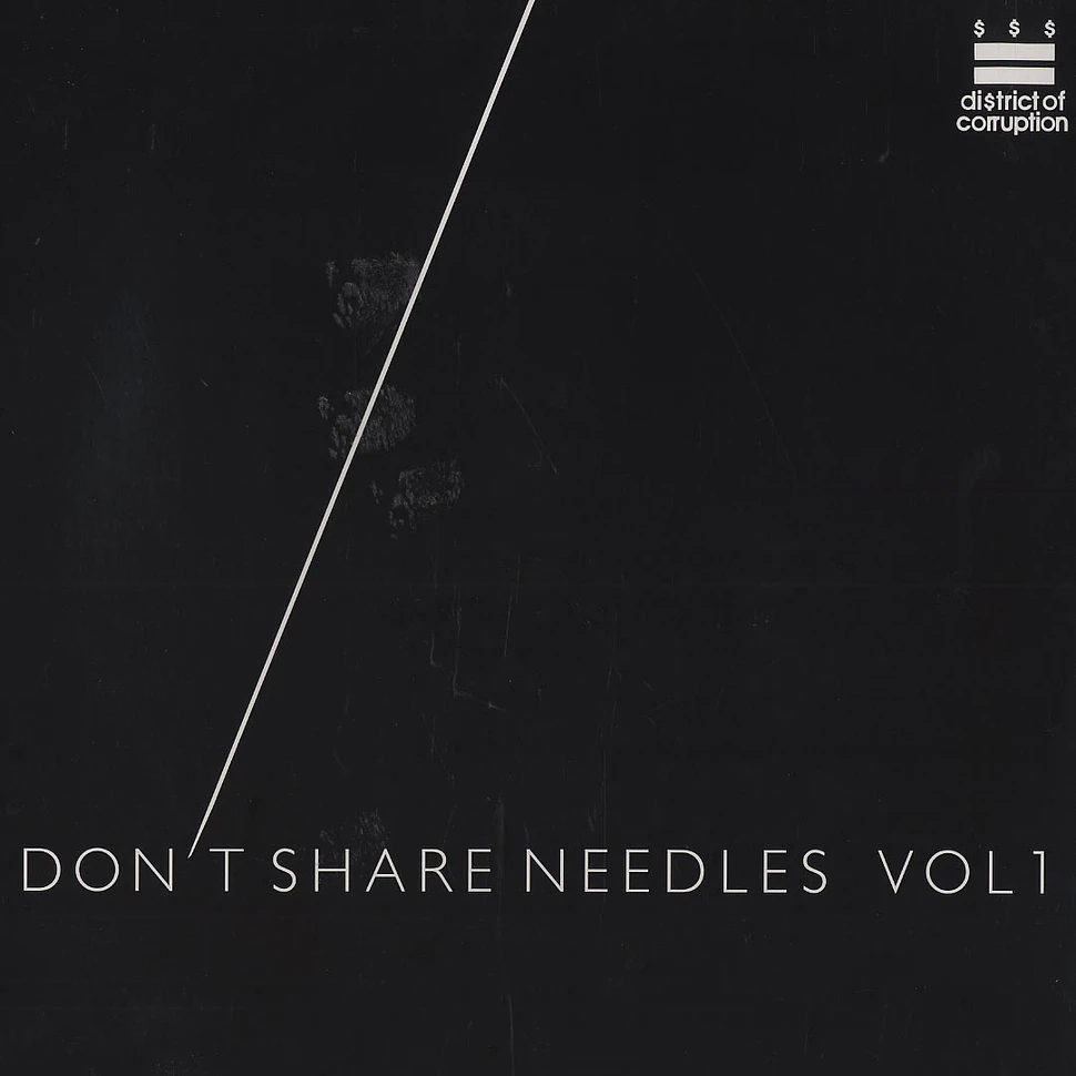 Don't Share Needles - Volume 1