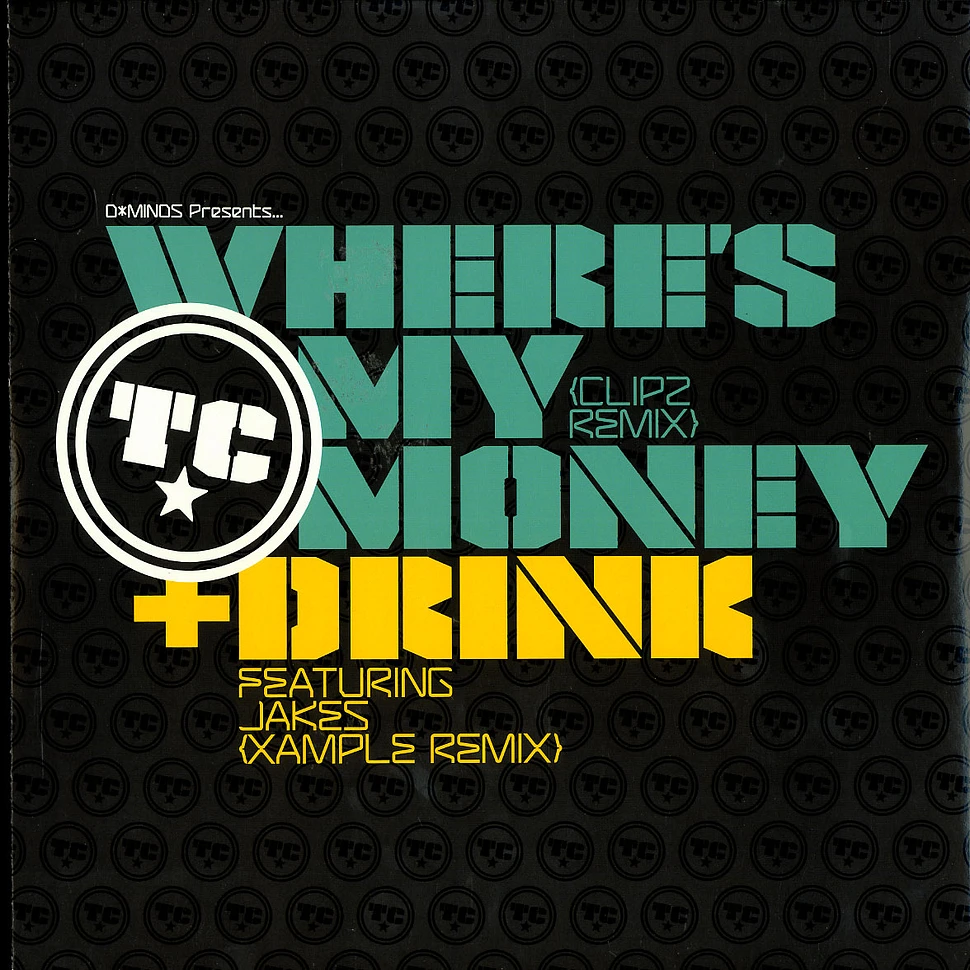 TC - Where's my money Clipz remix