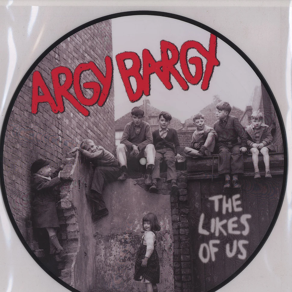 Argy Bargy - The likes of us