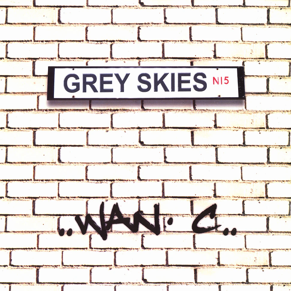 Wan C - Grey skies